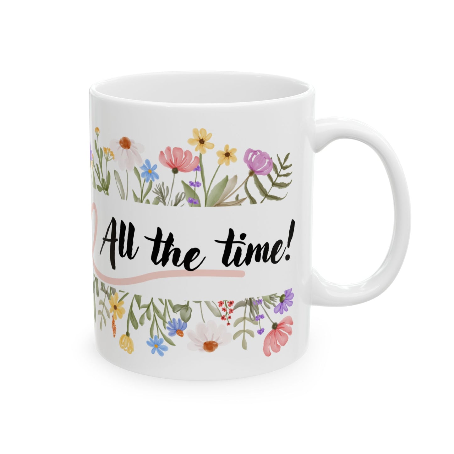 Floral Motivational Ceramic Mug | Coffee Cup | Inspirational Gift | Home Office Decor | Nature Lovers