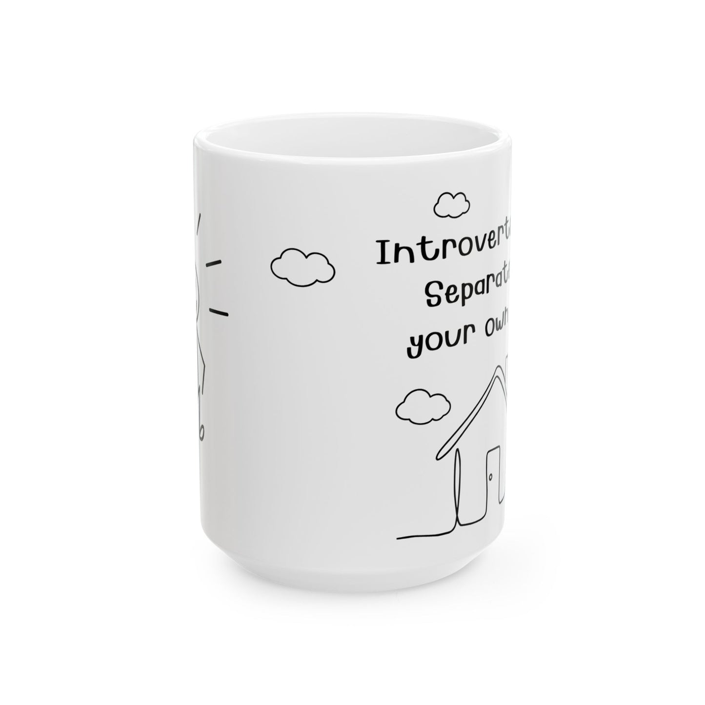 Introvert's Dream Ceramic Mug - 11oz & 15oz Coffee Cup for Cozy Moments