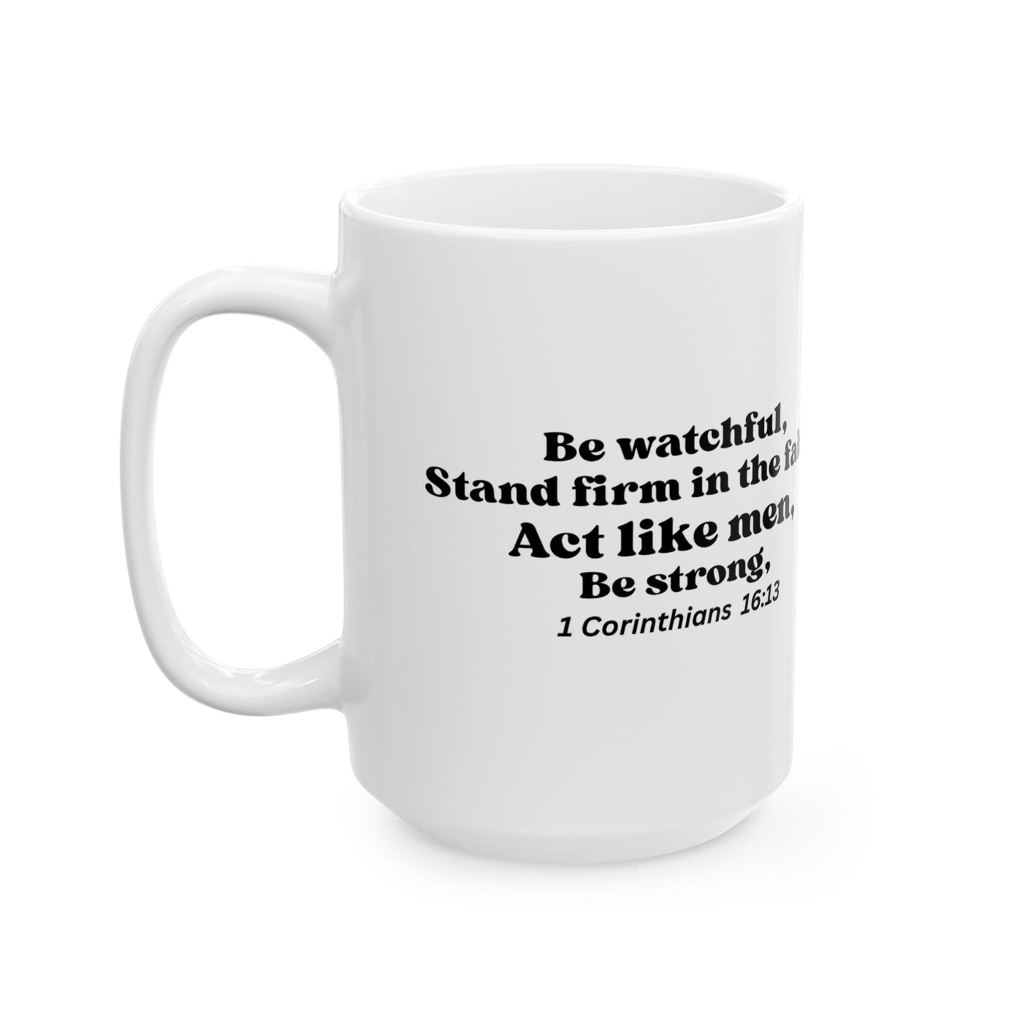 Inspirational Christian Man Mug, Motivational Coffee Cup, Faith-Based Gift, Uplifting Drinkware for Men, Bible Verse Mug