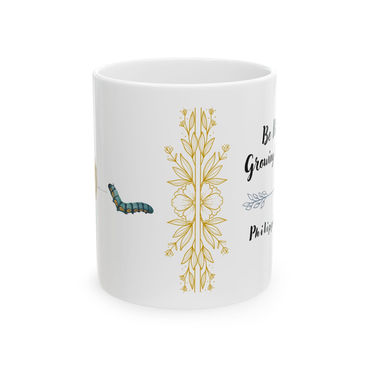 "Be Patient, Growing Takes Time" Philippians 1:6 Mug