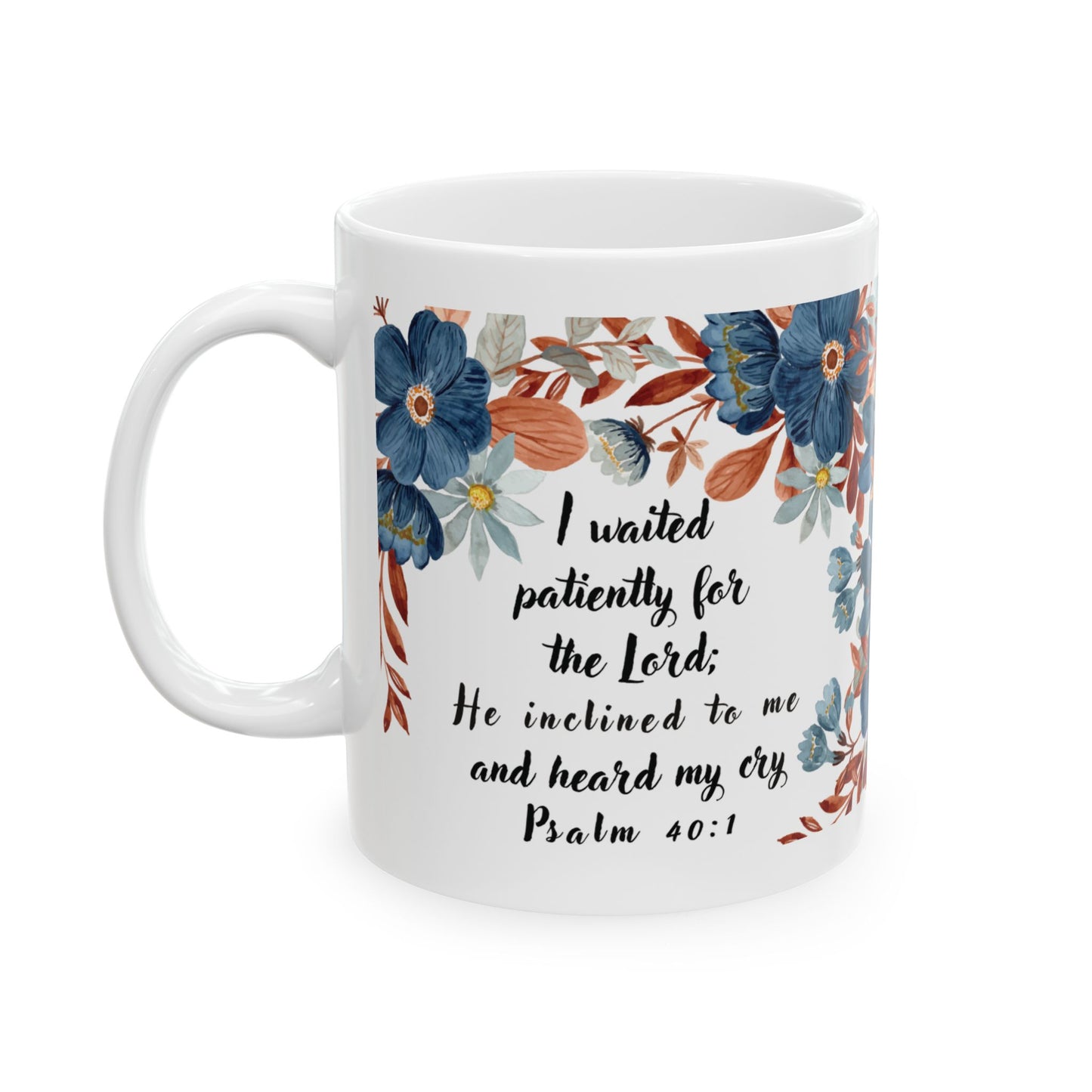 Floral Quote Ceramic Mug, Inspirational Coffee Cup, Flower Design Gift, Cozy Kitchenware, Mother's Day, Birthday Present